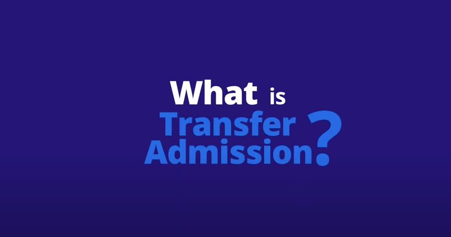 Text, What is Transfer Admission?